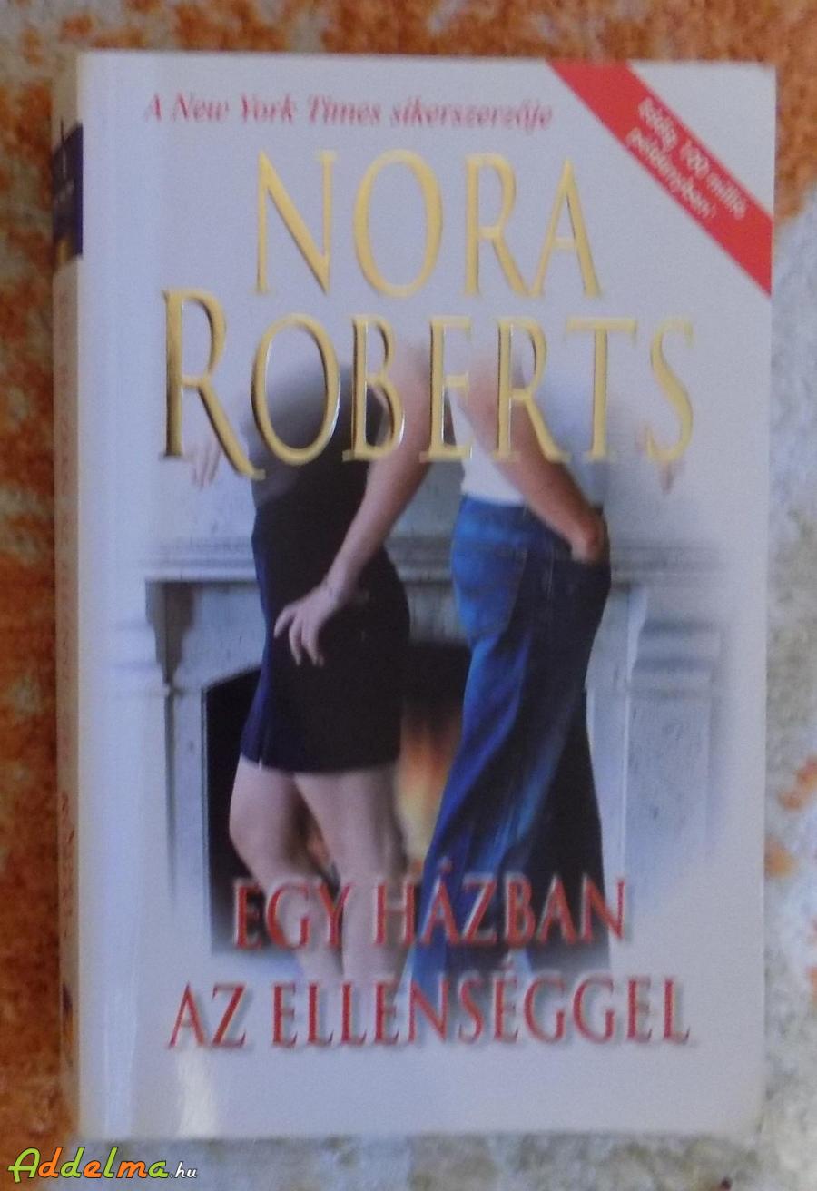 Nora Roberts - Egy házban az ellenséggel