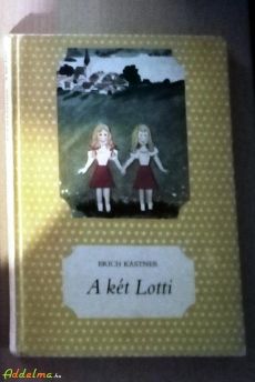 Erik Kästner: A két Lotti (Móra/1958)