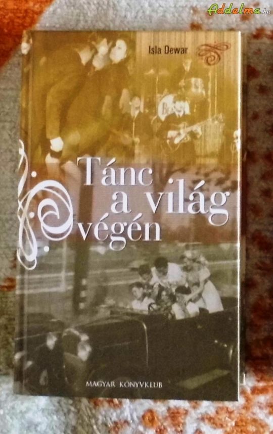 Isla Dewar - Tánc a világ végén
