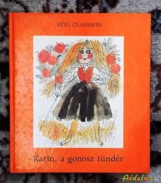Stig Claesson: Karin a gonosz tündér (1987)