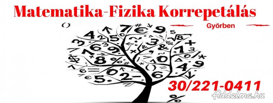 06302210411 Matematika-Fizika korrepetálás Győrben szaktanárnál!