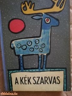 A kék szarvas (mesekönyv ritkaság)