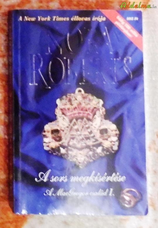 Nora Roberts - A sors megkísértése - A MacGregor család I.