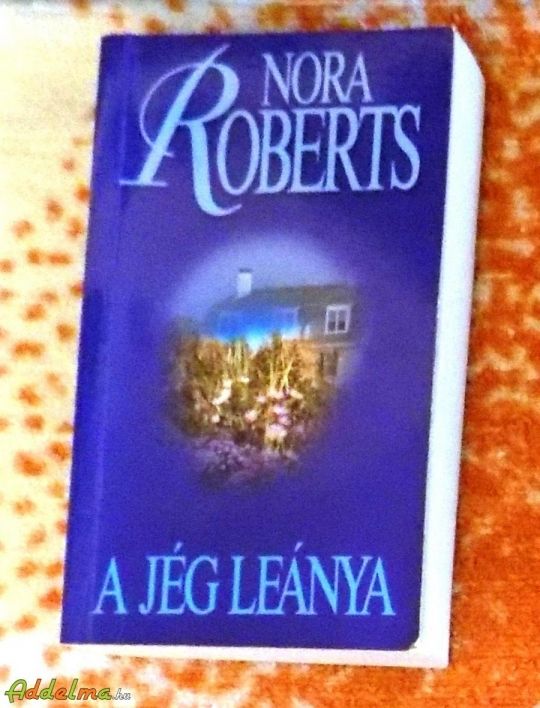 Nora Roberts - A jég leánya