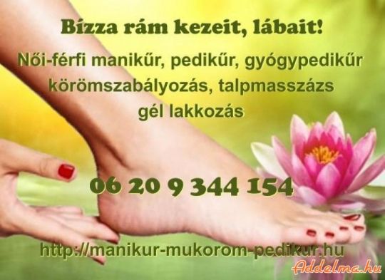 Manikűr, gyógypedikűr, gél lakkozás