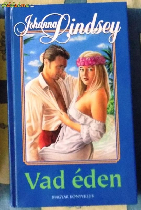 Johanna Lindsey: Vad éden (2001)