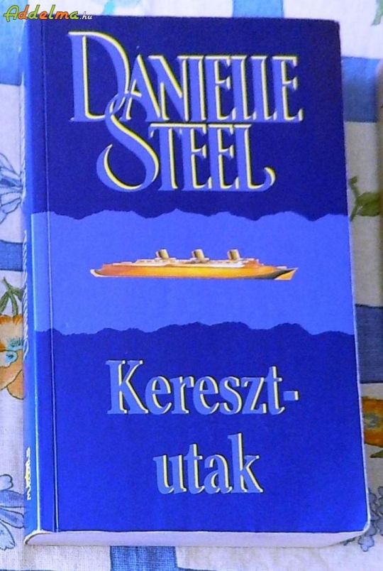 Danielle Steel: Keresztutak (1999)