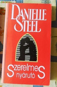 Danielle Steel: Szerelmes nyárutó
