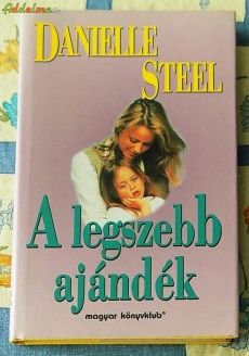 Danielle Steel - A legszebb ajándék (1995)