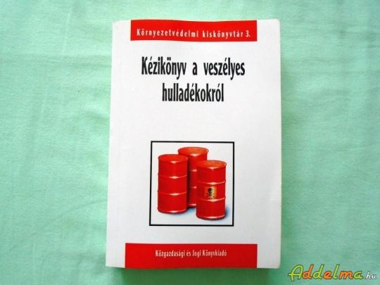 Kézikönyv a veszélyes hulladékokról