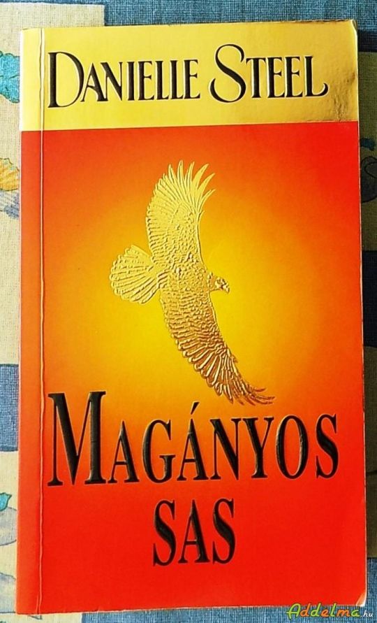 Danielle Steel: Magányos sas