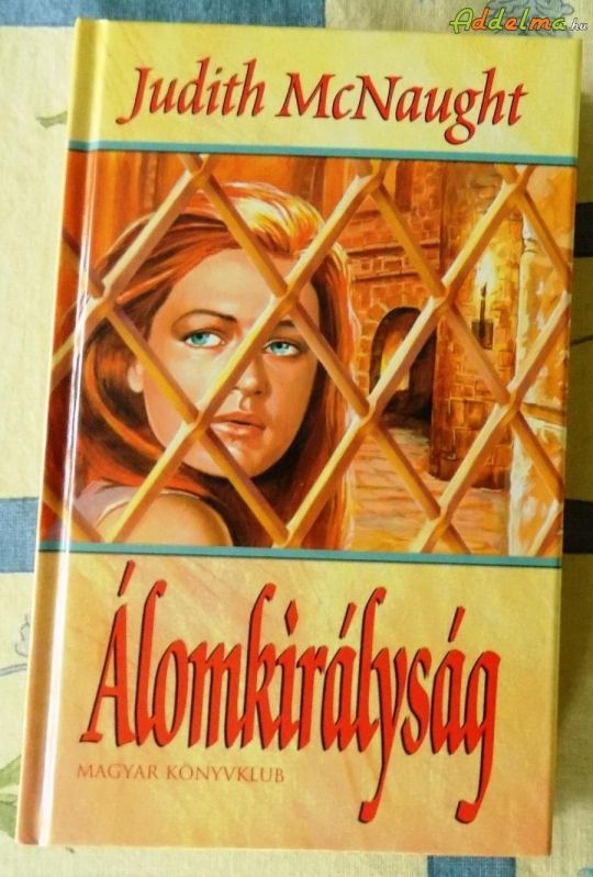 Judith McNaught: Álomkirályság