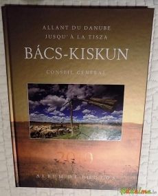 A Dunától a Tiszáig Bács-Kiskun megye - Fotóalbum