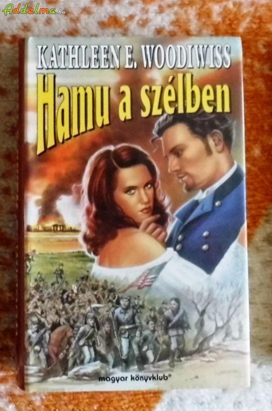 Kathleen E. Woodiwiss - Hamu a szélben