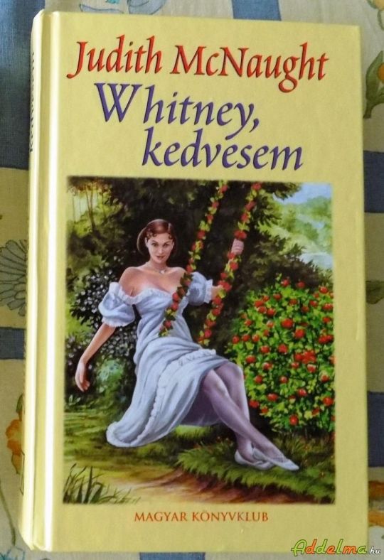Judith McNaught: Whitney kedvesem (2002)