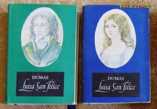 Dumas: Luisa San Felice I-II.