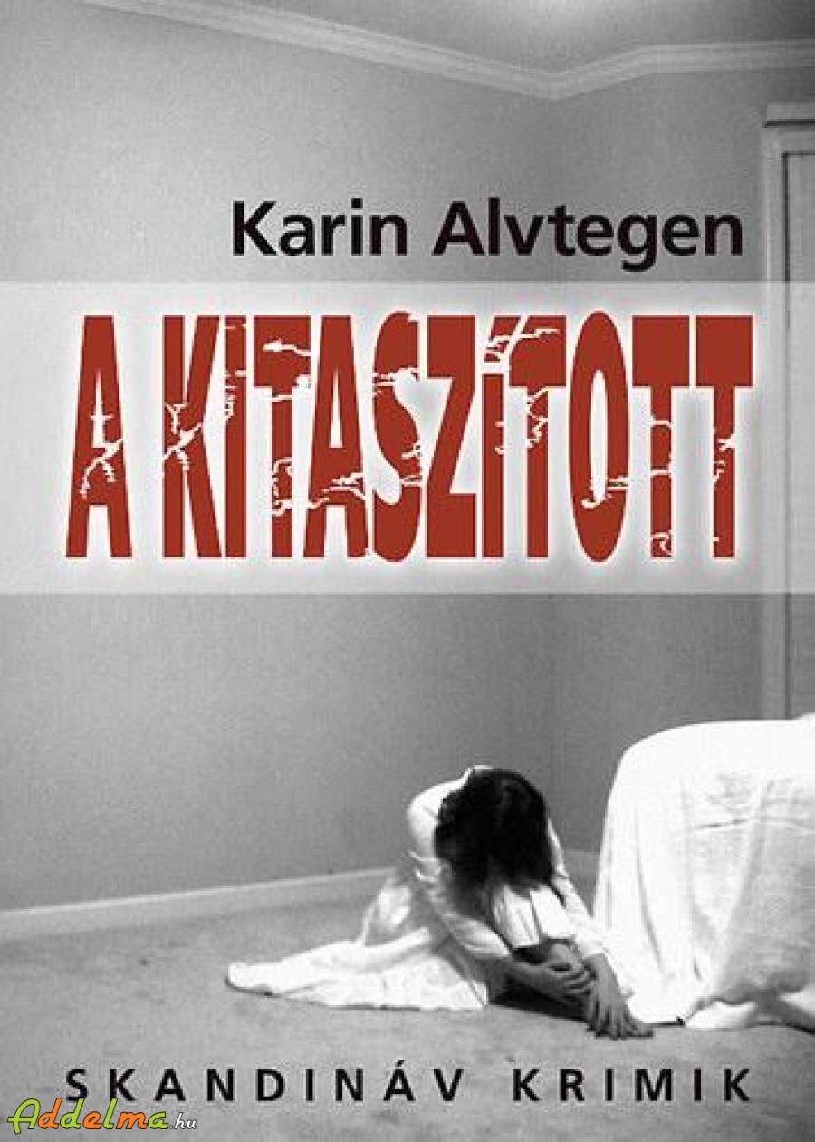 Karin Alvtegen: A kitaszított