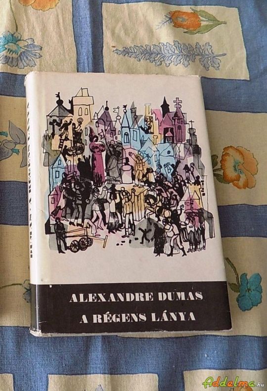Alexandre Dumas: A régens lánya (1976)