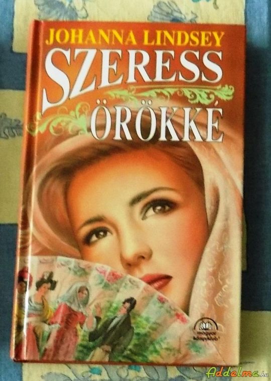 Johanna Lindsey: Szeress örökké (1997)