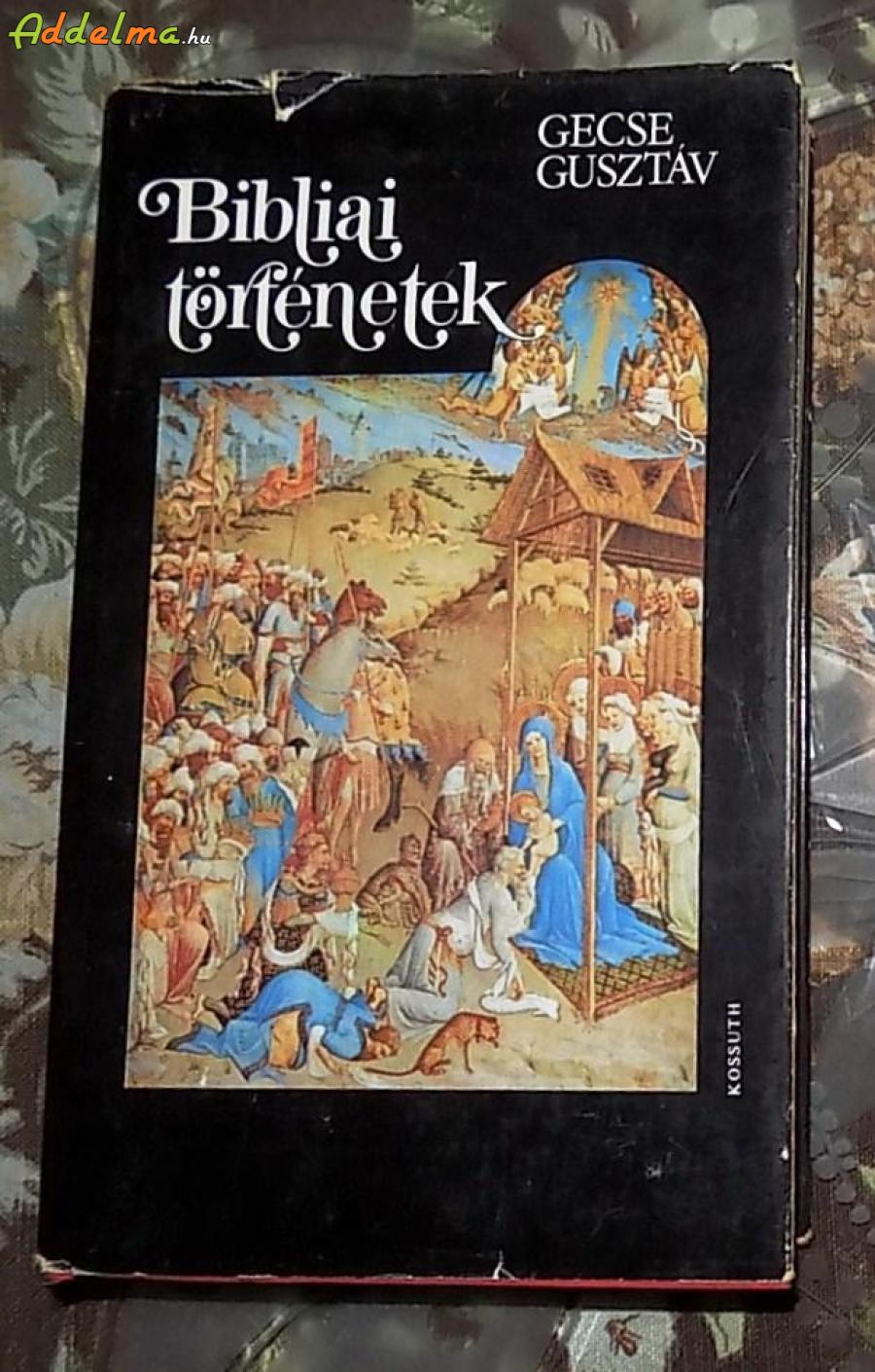 Gecse Gusztáv: Bibliai történetek (1985 - Kossuth)