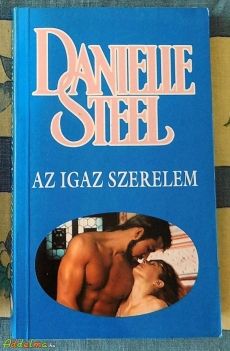 Danielle Steel: Az igazi szerelem
