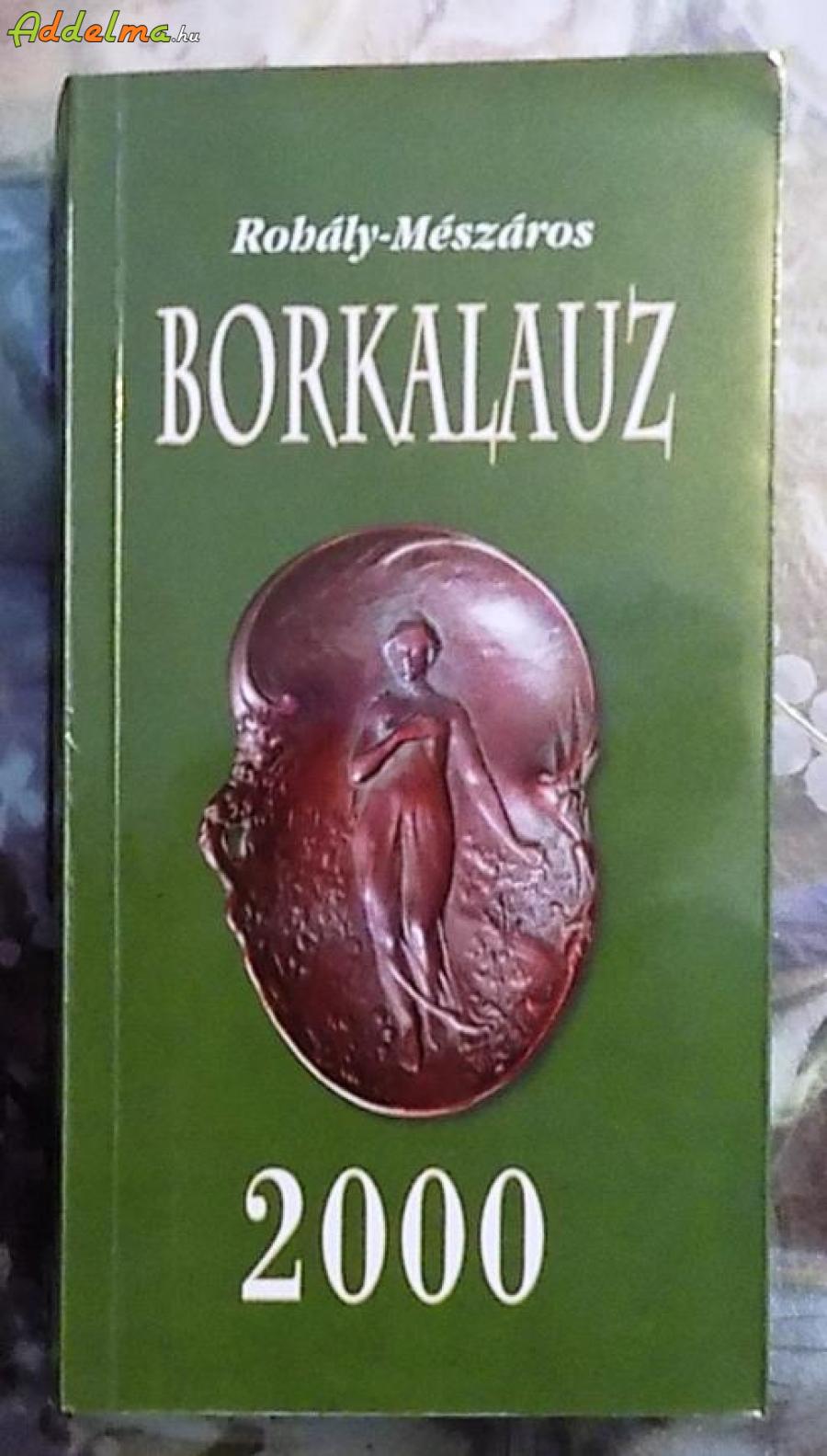 Rohály-Mészáros: Borkalauz 2000