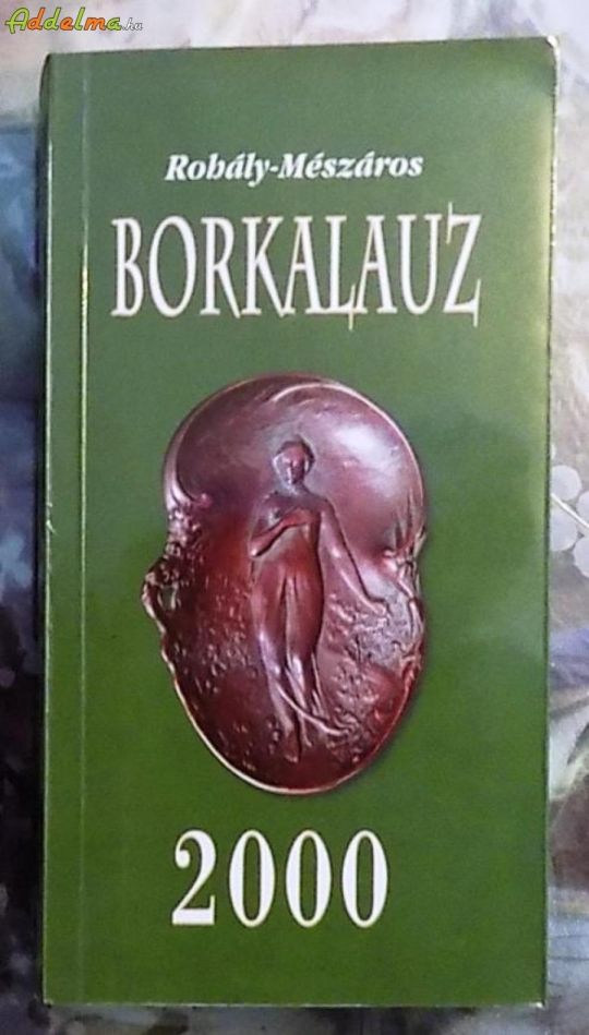 Rohály-Mészáros: Borkalauz 2000