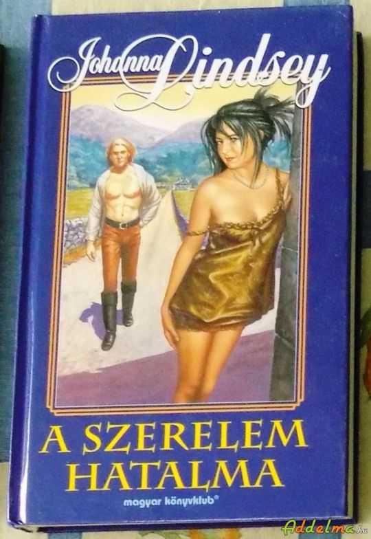 Johanna Lindsey: A szerelem hatalma (2001)