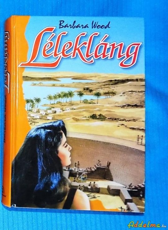 Barbara Wood: Lélekláng (1994)