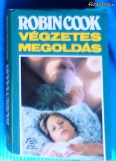 Robin Cook: Végzetes megoldás (1994)