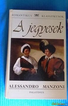 Alessandro Manzoni: A jegyesek (2008)