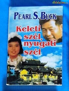 Pearl S. Buck: Keleti szél, nyugati szél (1994)