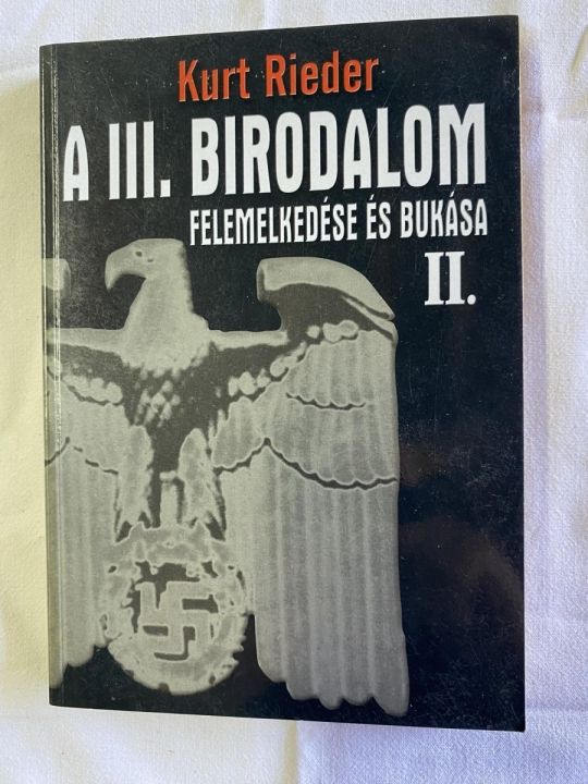 A III.birodalom felemelkedése és bukása