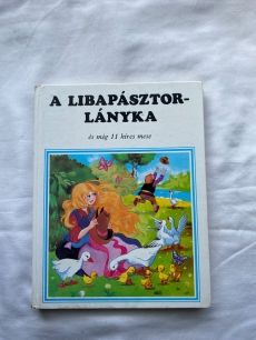 A libapásztorlányka - ÉS MÉG 11 HÍRES MESE