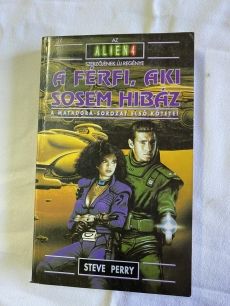 Alien 4 A férfi aki sosem hibáz fantasztikus