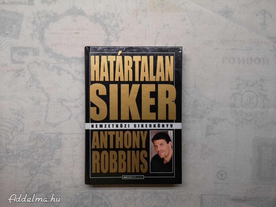 Anthony Robbins - Határtalan siker