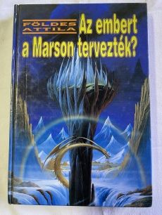 Az embert a Marson tervezték Fantasztikus