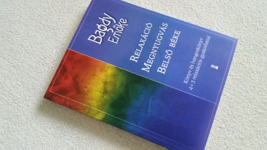 Bagdy Emőke: Relaxáció, megnyugvás, belső béke+CD -dedikált