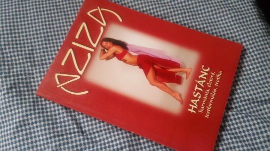 Balla Tünde Aziza: Hastánc + Hastánc kendők + CD