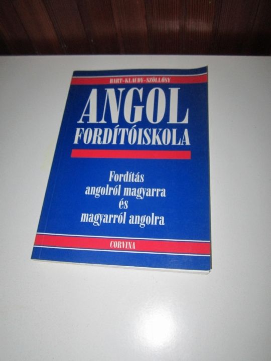 Bart István; Klaudy Kinga; Judy Szöllősy: Angol fordítóiskola