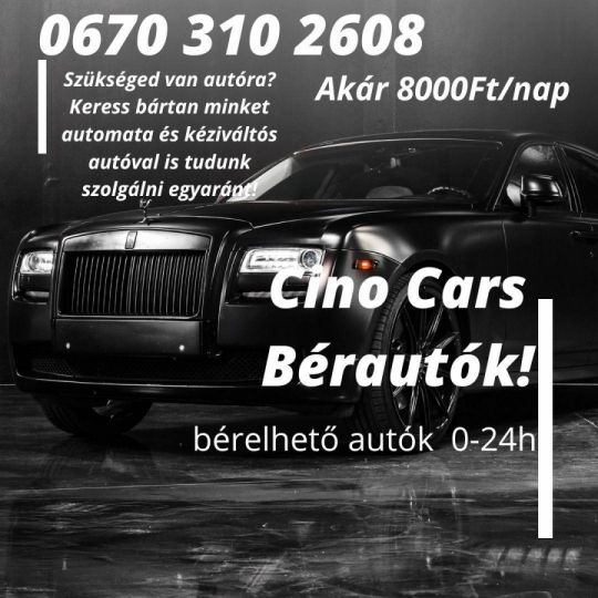 Bérelhető Autók 0-24h!