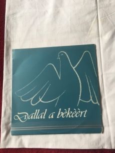 Dallal a békéért Szélkiáltó Együttes