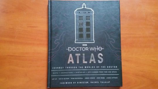 Doctor Who Atlas: Journey Through the Worlds of the Doctor