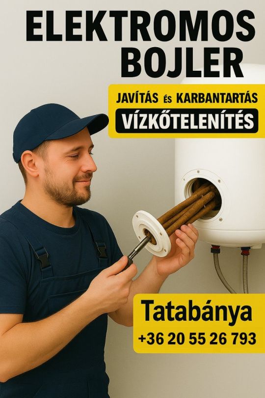 Elektromos bojler szerelő Tatabánya – javítás, karbantartás