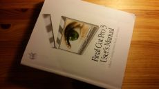 Final Cut Pro 3 User's Manual: Volume 1-Getting Started