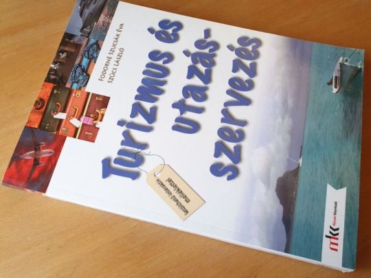 Fodorné Sz. Éva - Szűcs L.: Turizmus és utazásszervezés