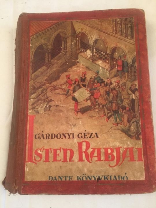 Gárdonyi Géza: Isten rabjai