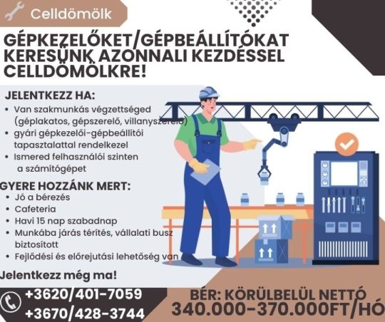 Gépkezelő-gépbeállító felvétel Celldömölkön.