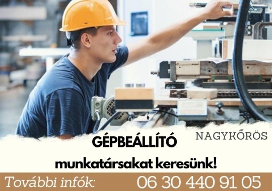 GÉPKEZELŐ kollégákat keresünk Nagykőrösre!