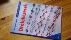 Gerecs Zsuzsanna Brigitta: Drótékszerek - Bőrékszerek